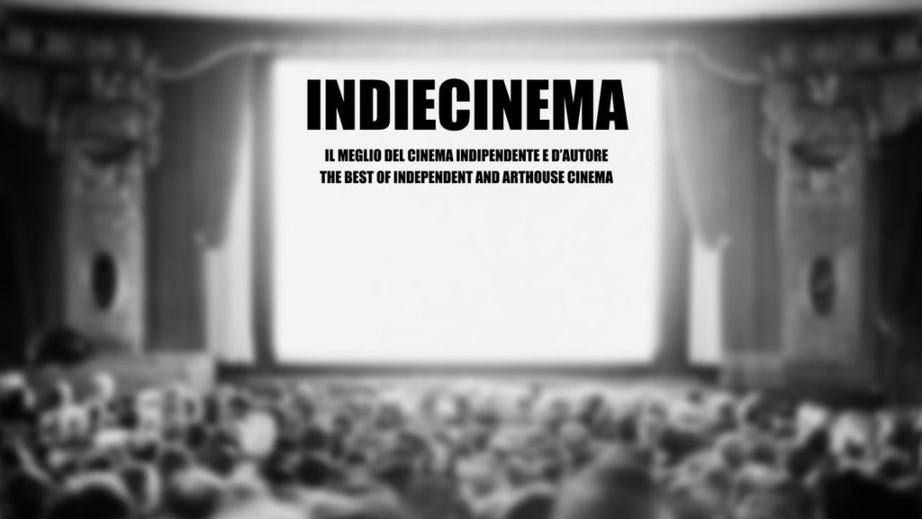 Indiecinema-Cinema indipendente d'autore